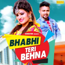 Bhabhi Teri Behna